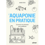 L'AQUAPONIE EN PRATIQUE - MARIE FIERS